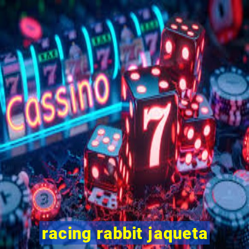 racing rabbit jaqueta